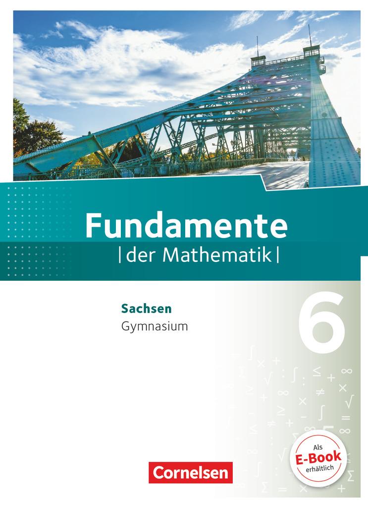 Fundamente der Mathematik 6. Schuljahr - Sachsen - Schülerbuch