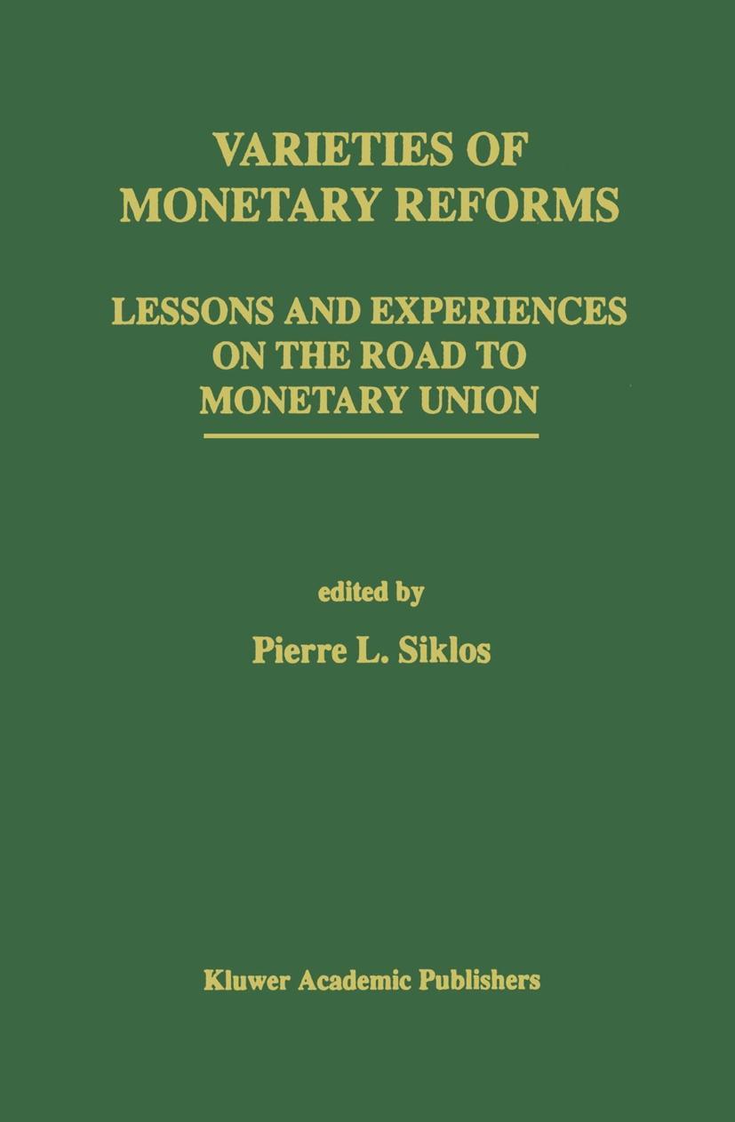 Varieties of Monetary Reforms