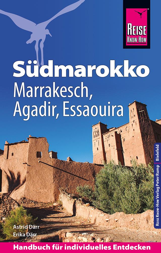 Reise Know-How Reiseführer Südmarokko mit Marrakesch, Agadir und Essaouira