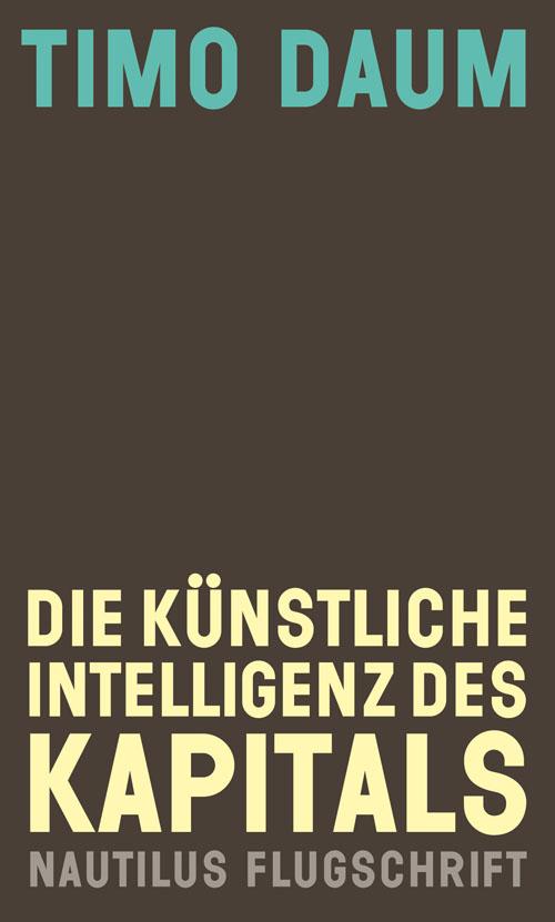 Die Künstliche Intelligenz des Kapitals