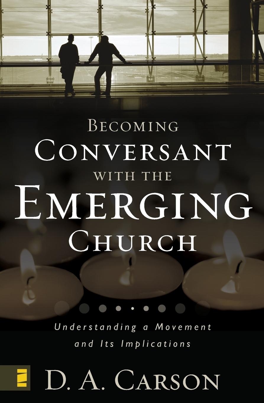 Becoming Conversant with the Emerging Church