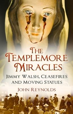 The Templemore Miracles