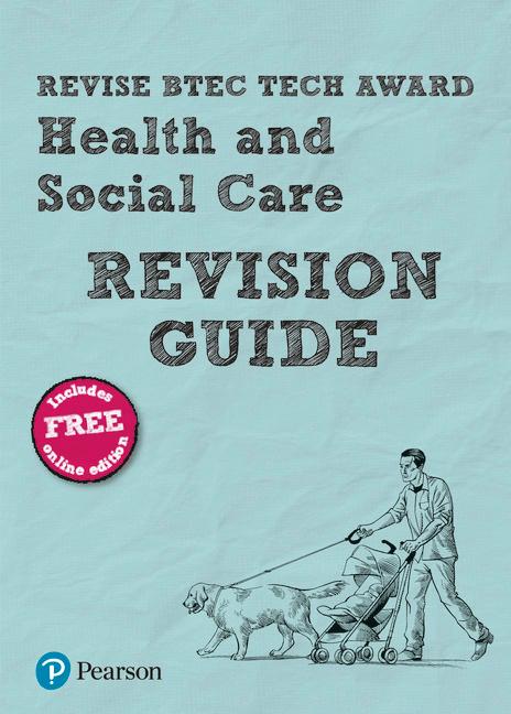 Pearson REVISE BTEC Tech Award Health and Social Care Revision Guide inc online edition - 2023 and 2024 exams and assessments