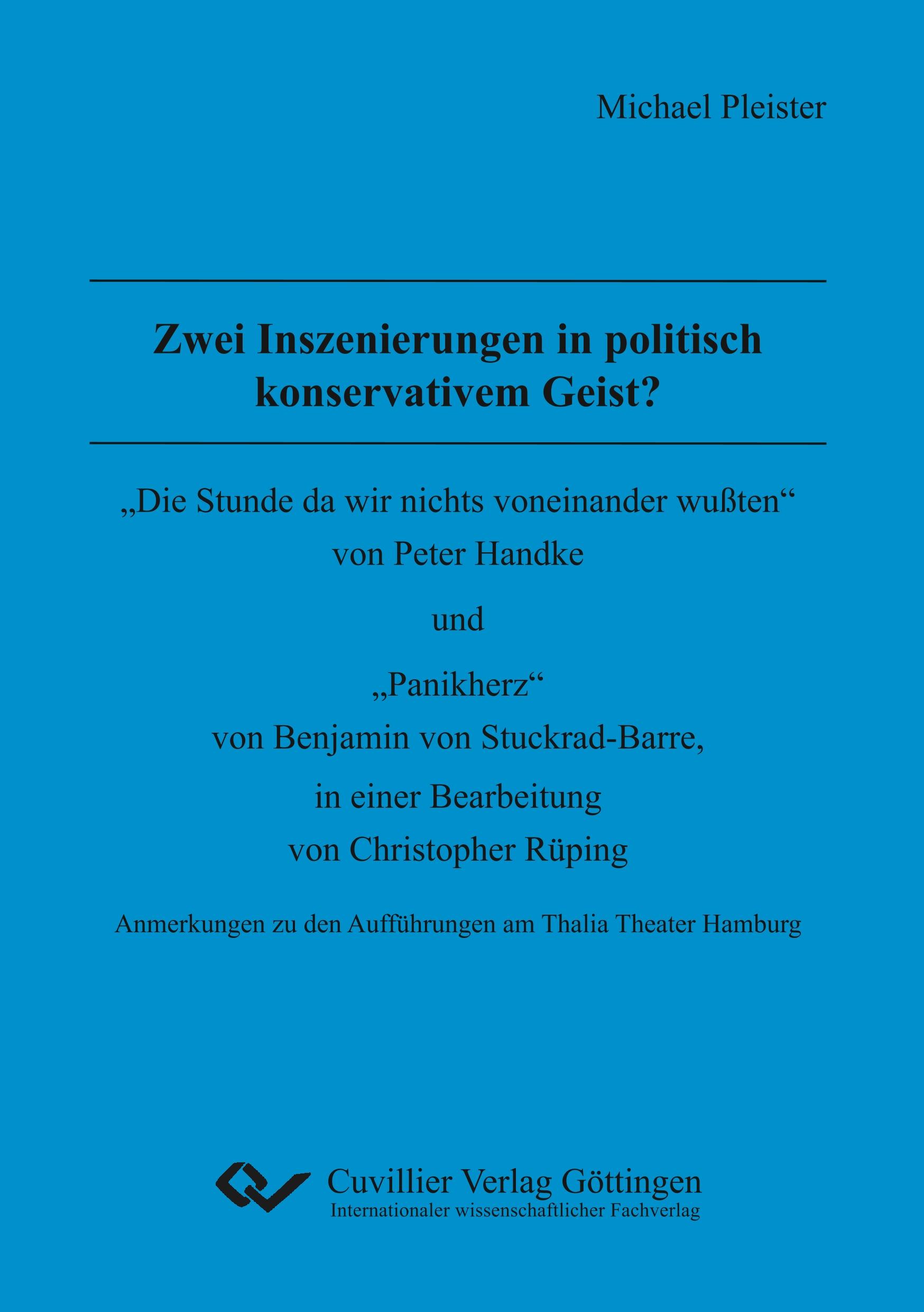 Zwei Inszenierungen in politisch konservativem Geist?