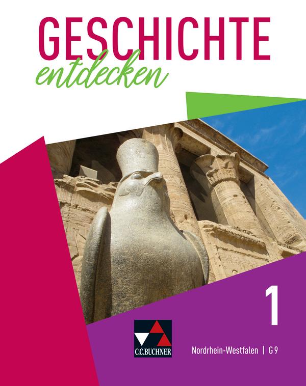 Geschichte entdecken 1 Lehrbuch Nordrhein-Westfalen (G9)