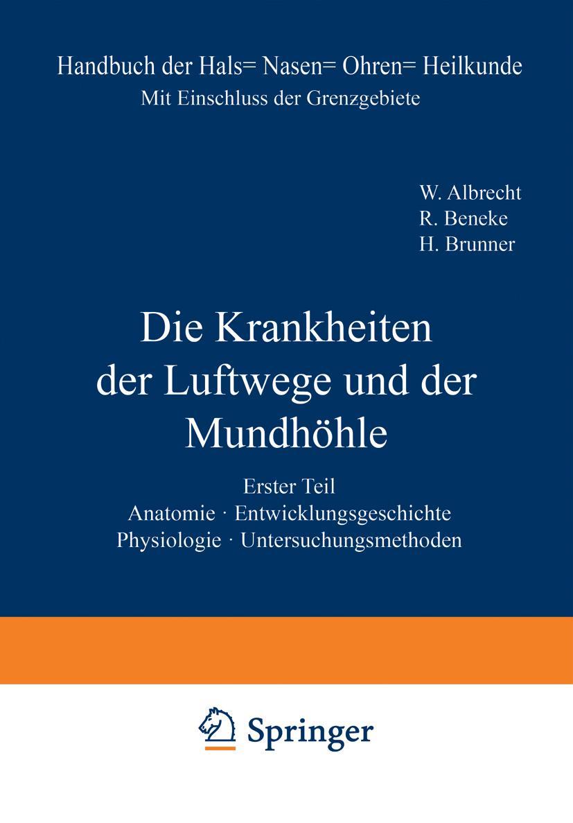 Anatomie. Entwicklungsgeschichte. Physiologie. Untersuchungsmethoden