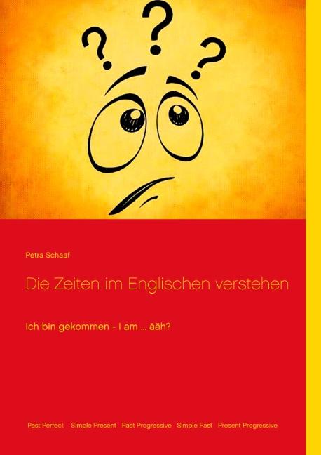 Die Zeiten im Englischen verstehen