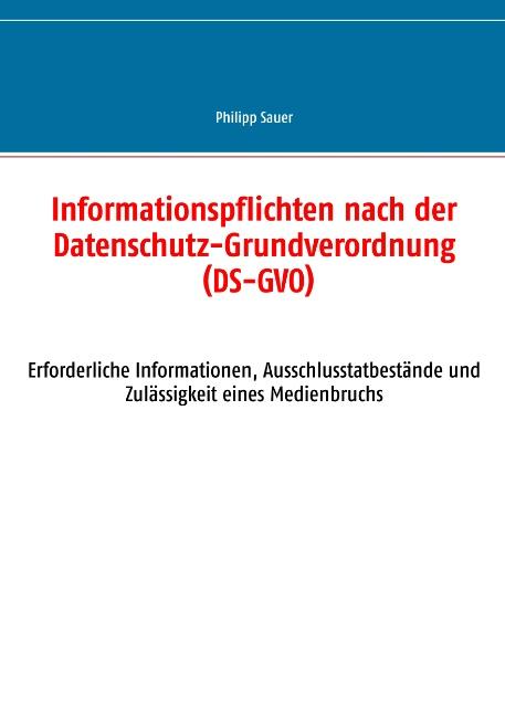 Informationspflichten nach der Datenschutz-Grundverordnung (DS-GVO)