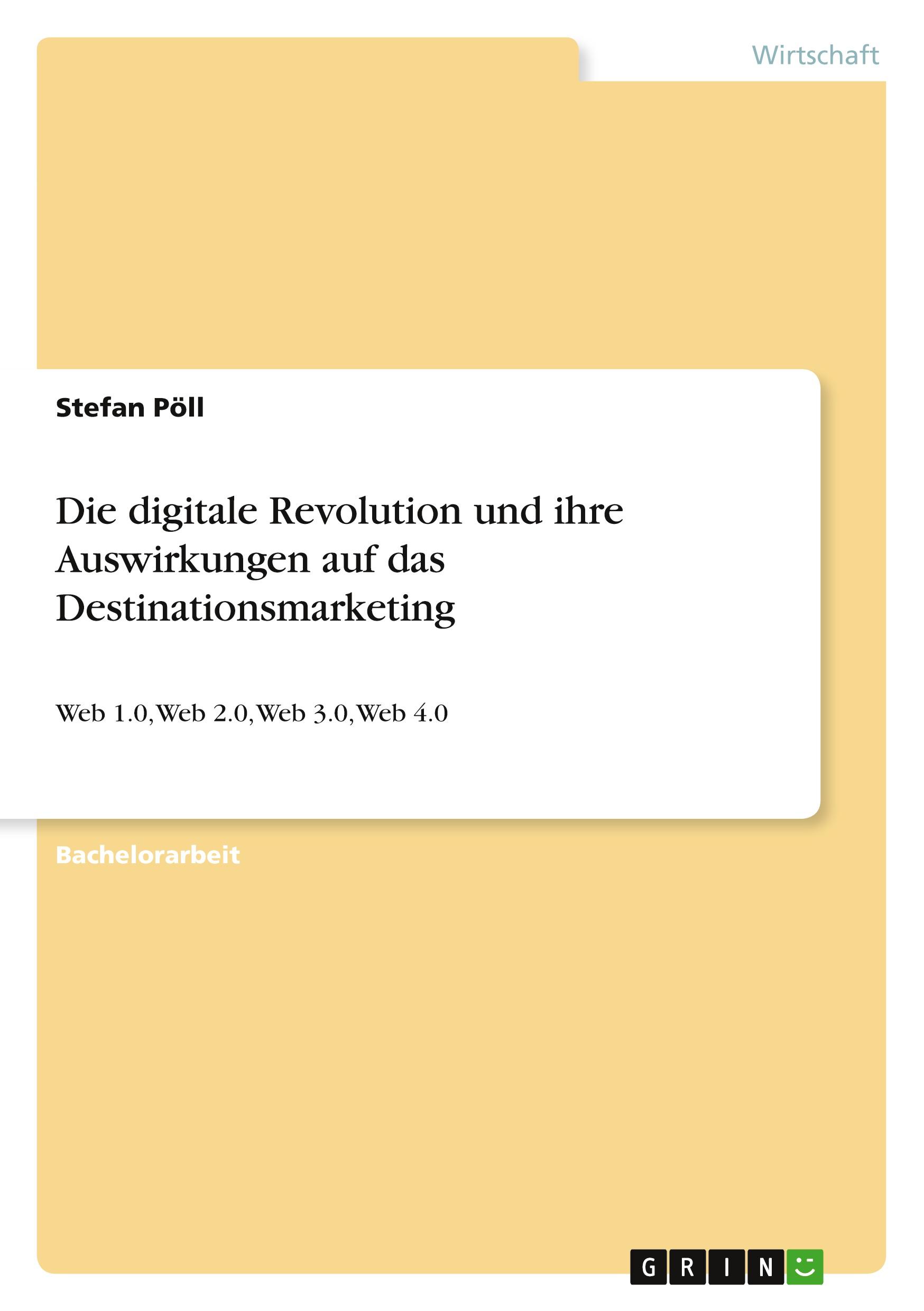 Die digitale Revolution und ihre Auswirkungen auf das Destinationsmarketing