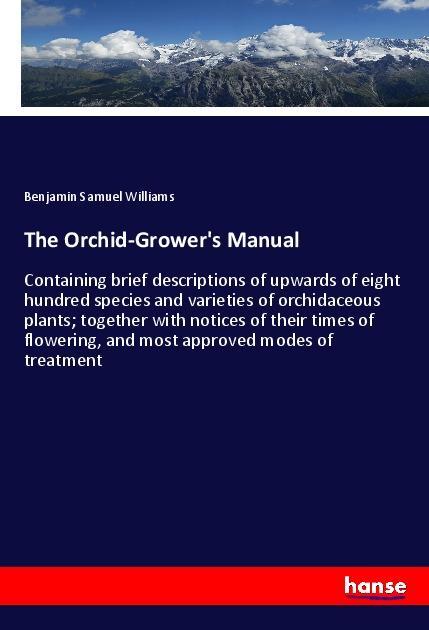 The Orchid-Grower's Manual