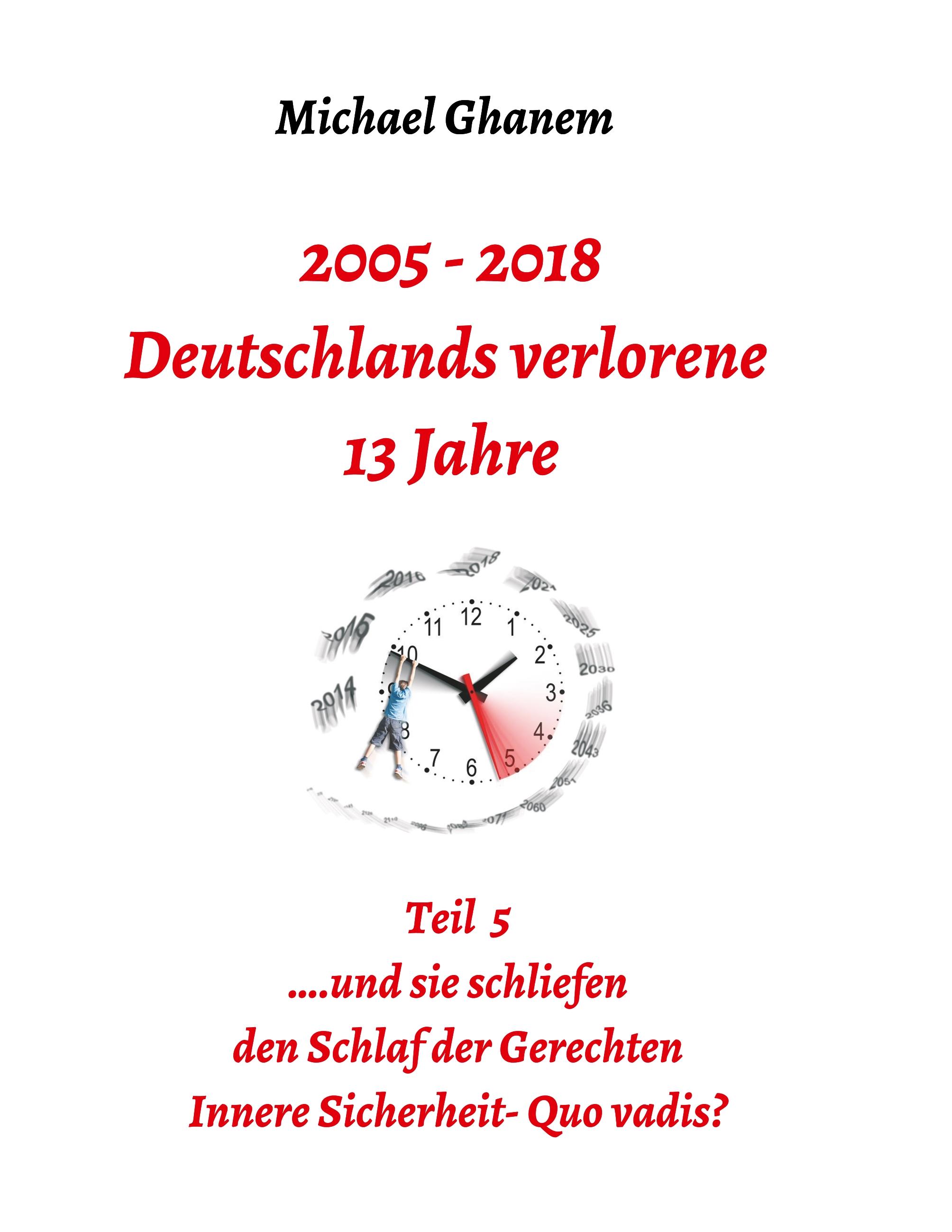 2005 - 2018: Deutschlands verlorene 13 Jahre