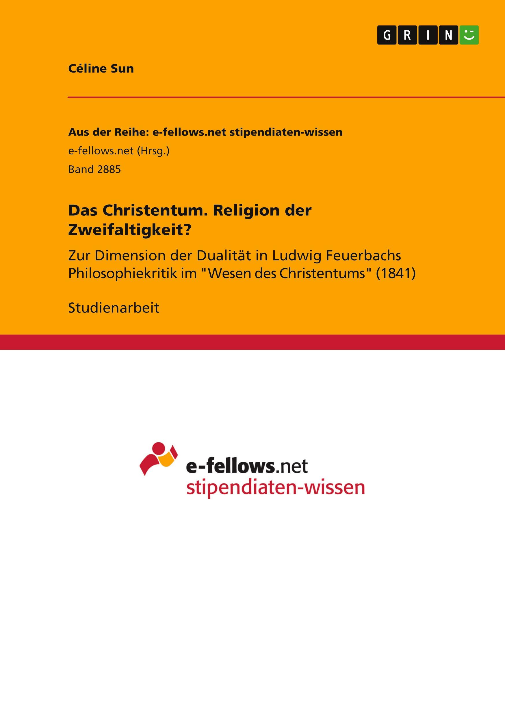 Das Christentum. Religion der Zweifaltigkeit?