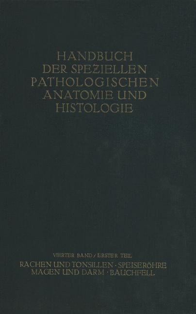 Rachen und Tonsillen; Speiseröhre; Magen und Darm; Bauchfell