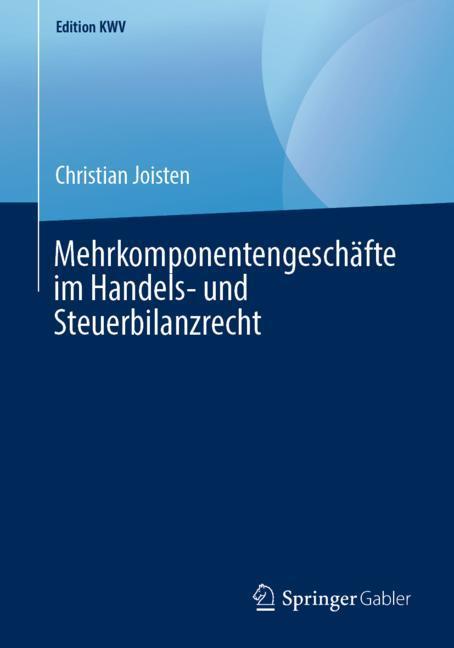 Mehrkomponentengeschäfte im Handels- und Steuerbilanzrecht