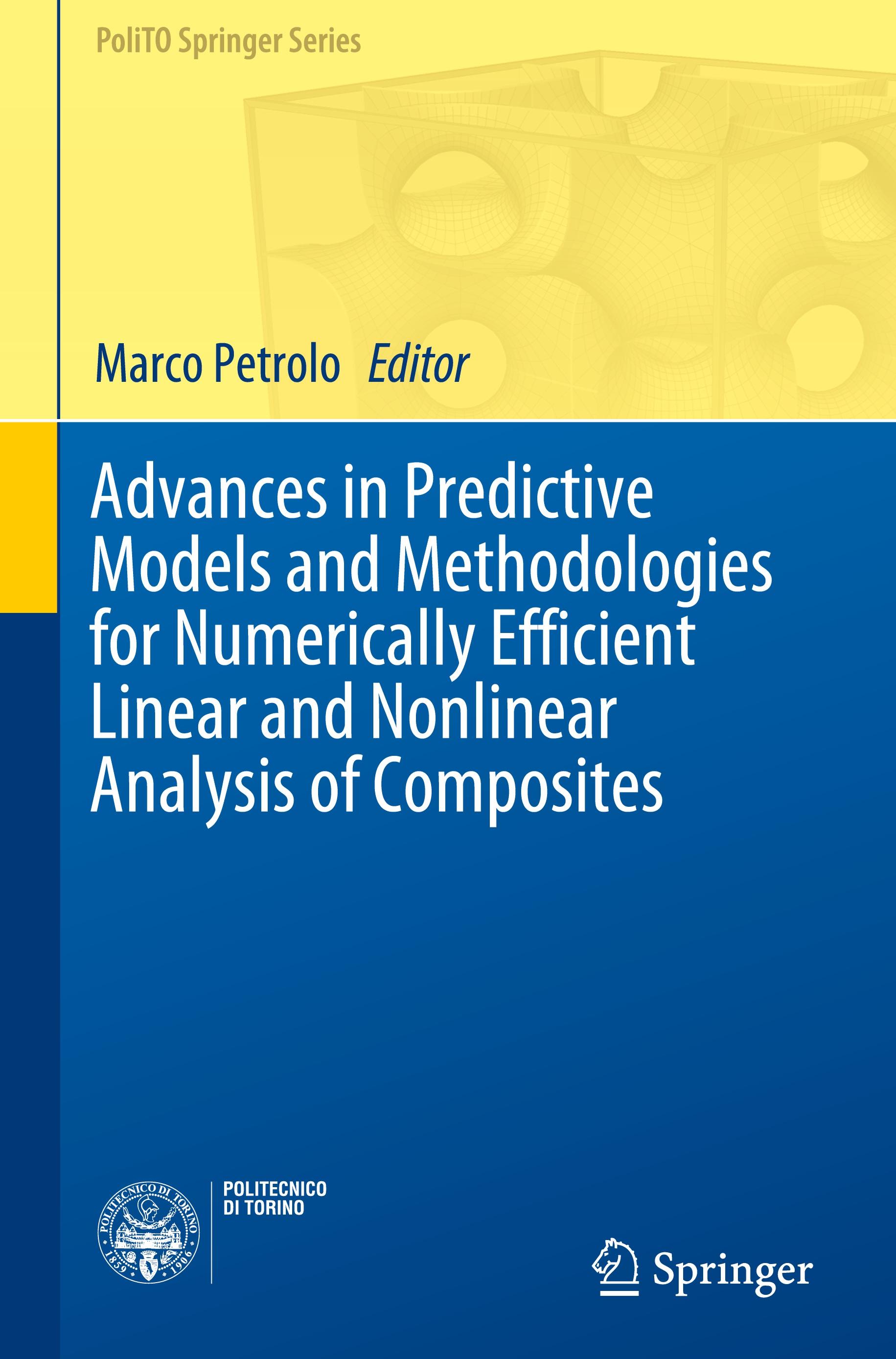 Advances in Predictive Models and Methodologies for Numerically Efficient Linear and Nonlinear Analysis of Composites