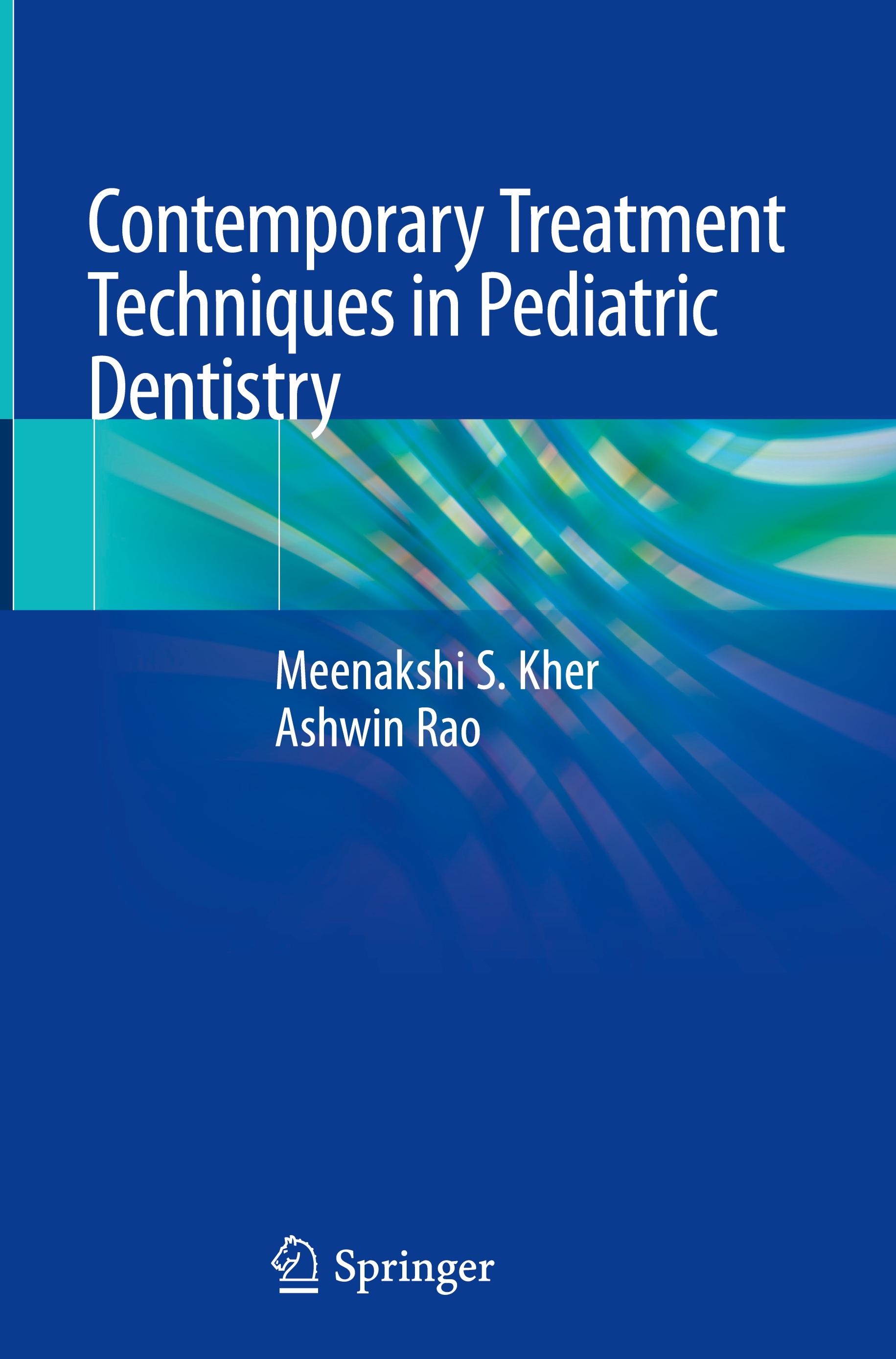 Contemporary Treatment Techniques in Pediatric Dentistry