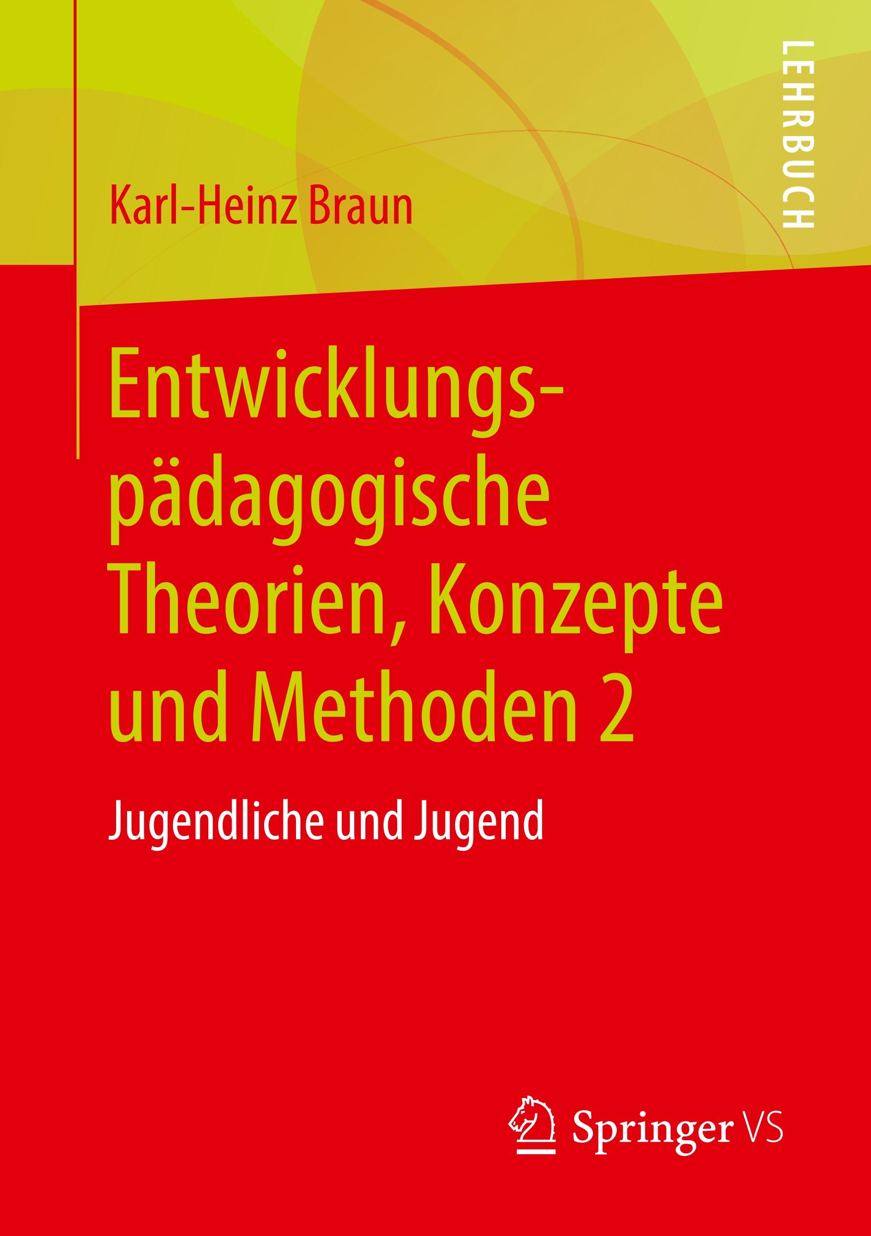 Entwicklungspädagogische Theorien, Konzepte und Methoden 2