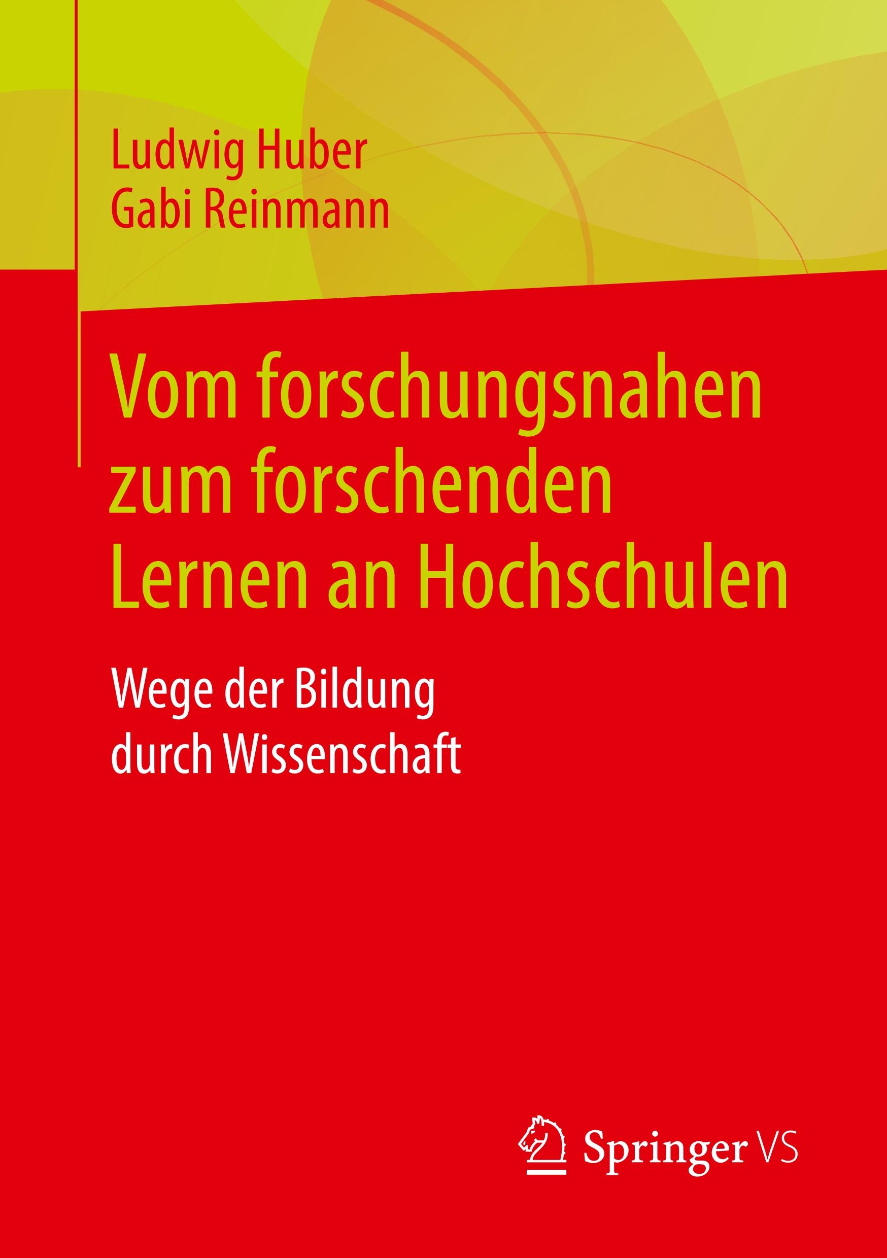 Vom forschungsnahen zum forschenden Lernen an Hochschulen