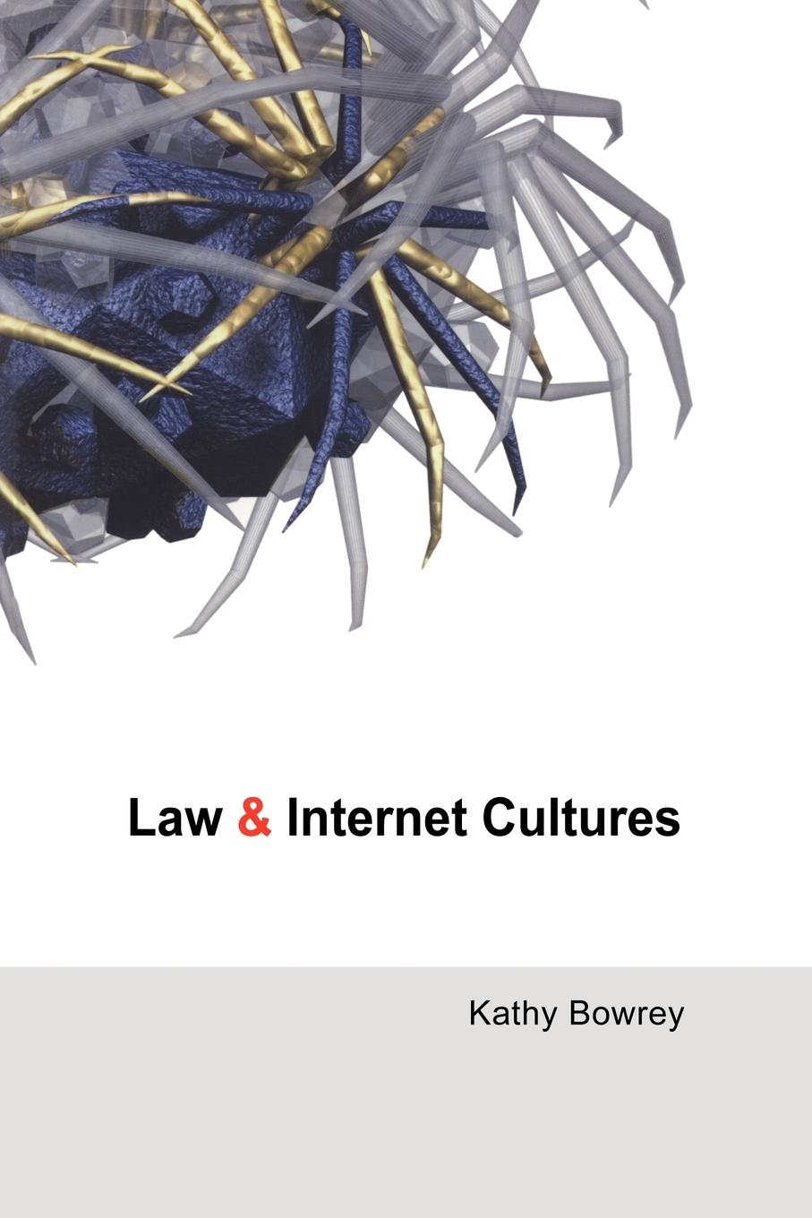 Law and Internet Cultures