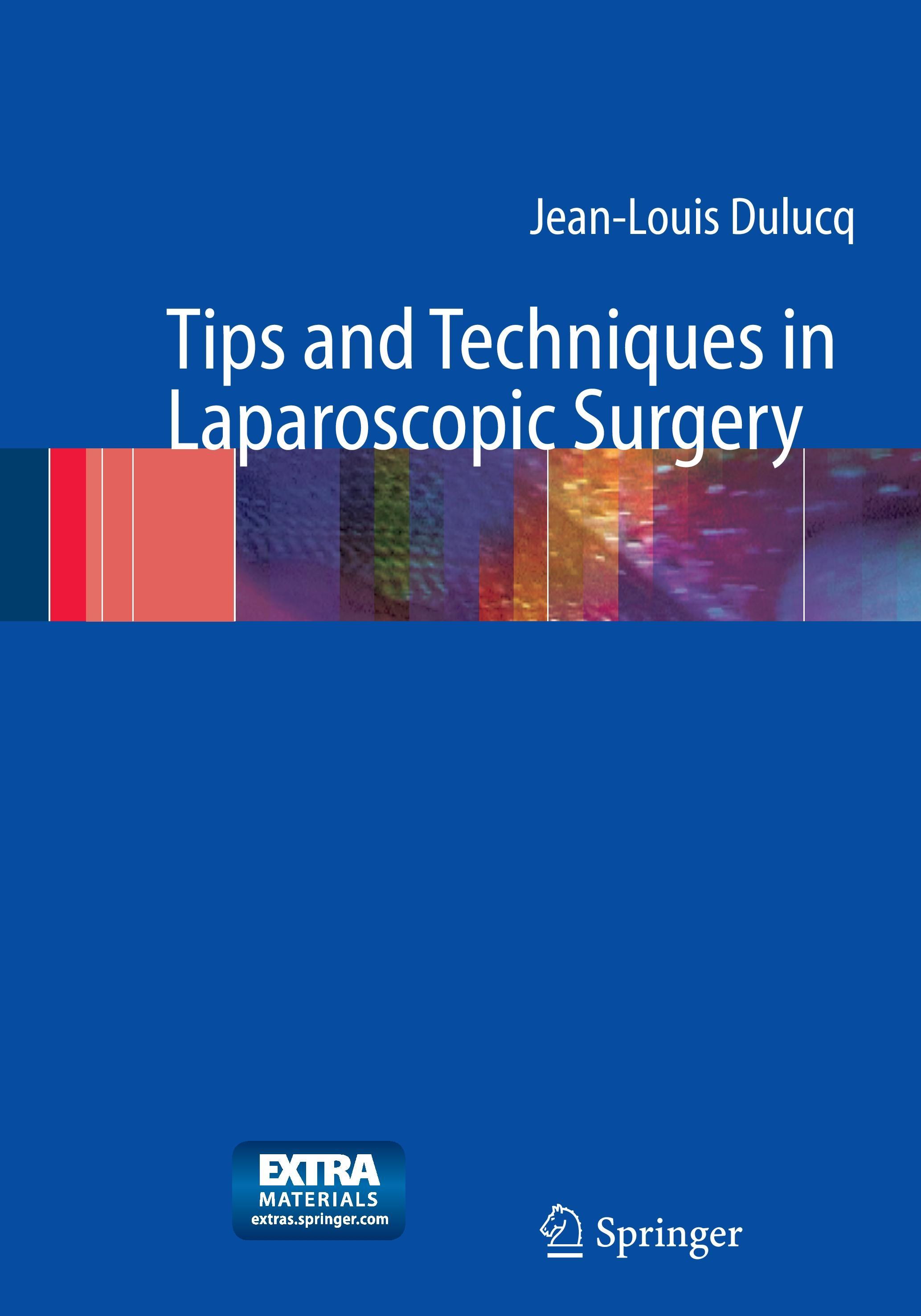 Tips and Techniques in Laparoscopic Surgery