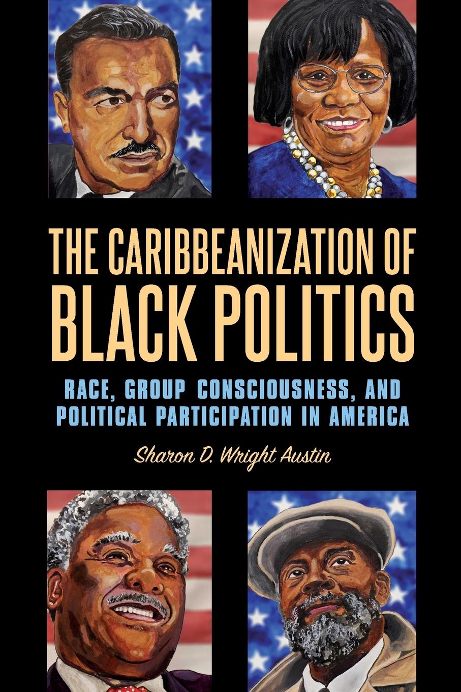 The Caribbeanization of Black Politics