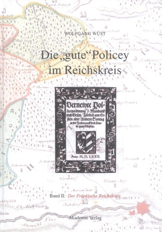 Die "gute" Policey im Fränkischen Reichskreis