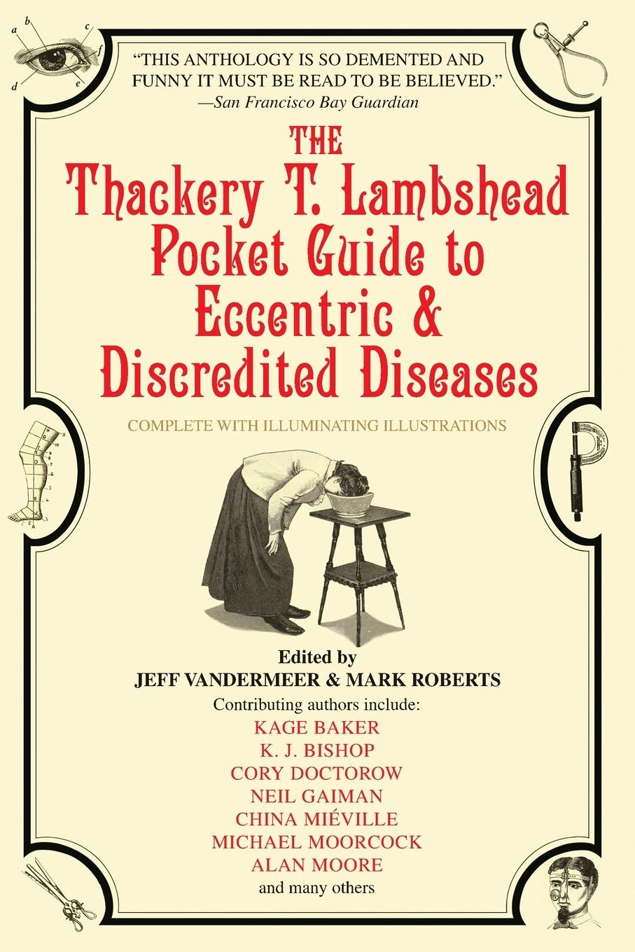 The Thackery T. Lambshead Pocket Guide to Eccentric & Discredited Diseases