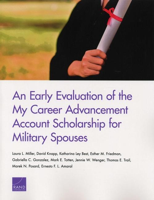 An Early Evaluation of the My Career Advancement Account Scholarship for Military Spouses