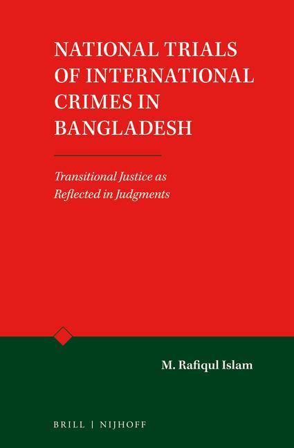 National Trials of International Crimes in Bangladesh