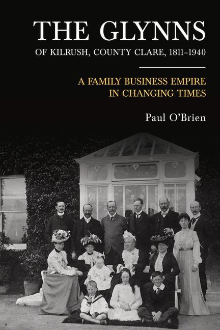 The Glynns of Kilrush, County Clare, 1811-1940