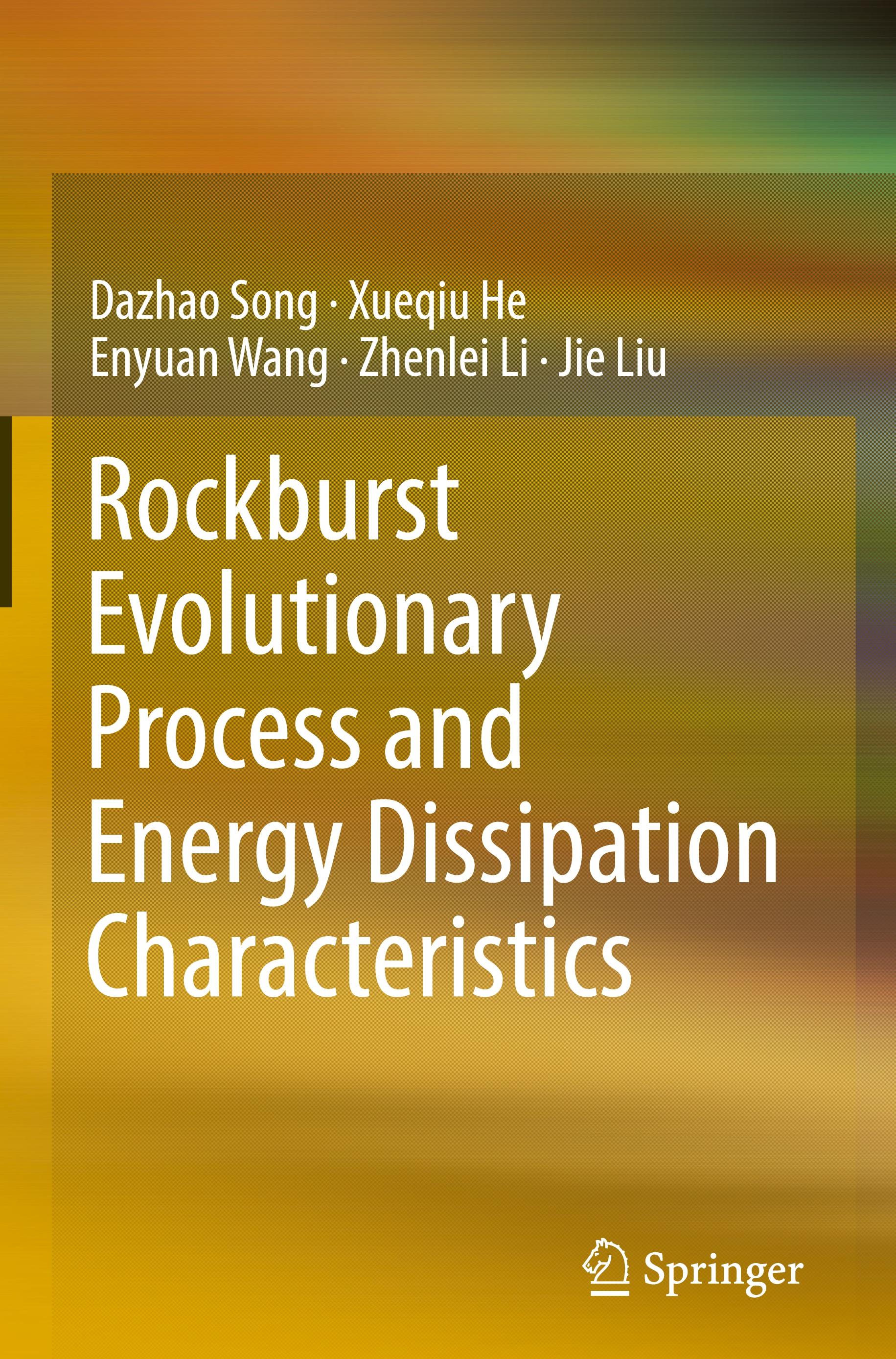 Rockburst Evolutionary Process and Energy Dissipation Characteristics