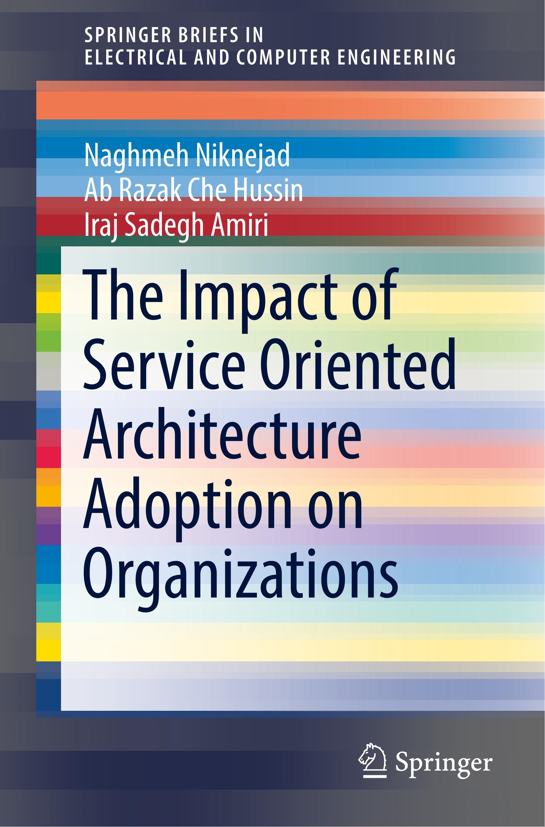 The Impact of Service Oriented Architecture Adoption on Organizations