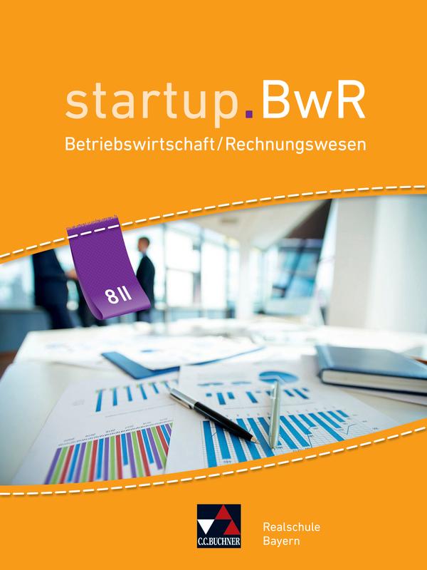 startup.BwR 8 II Realschule Bayern