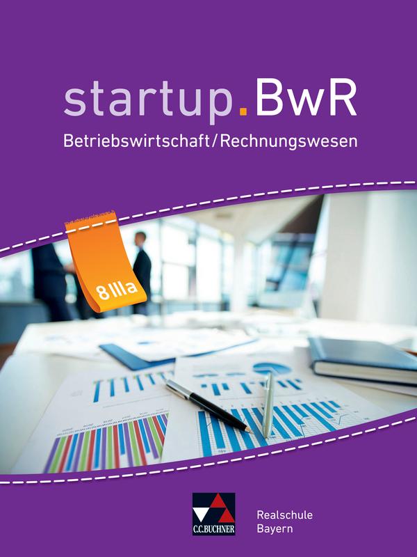 startup.BwR 8 IIIa Realschule Bayern