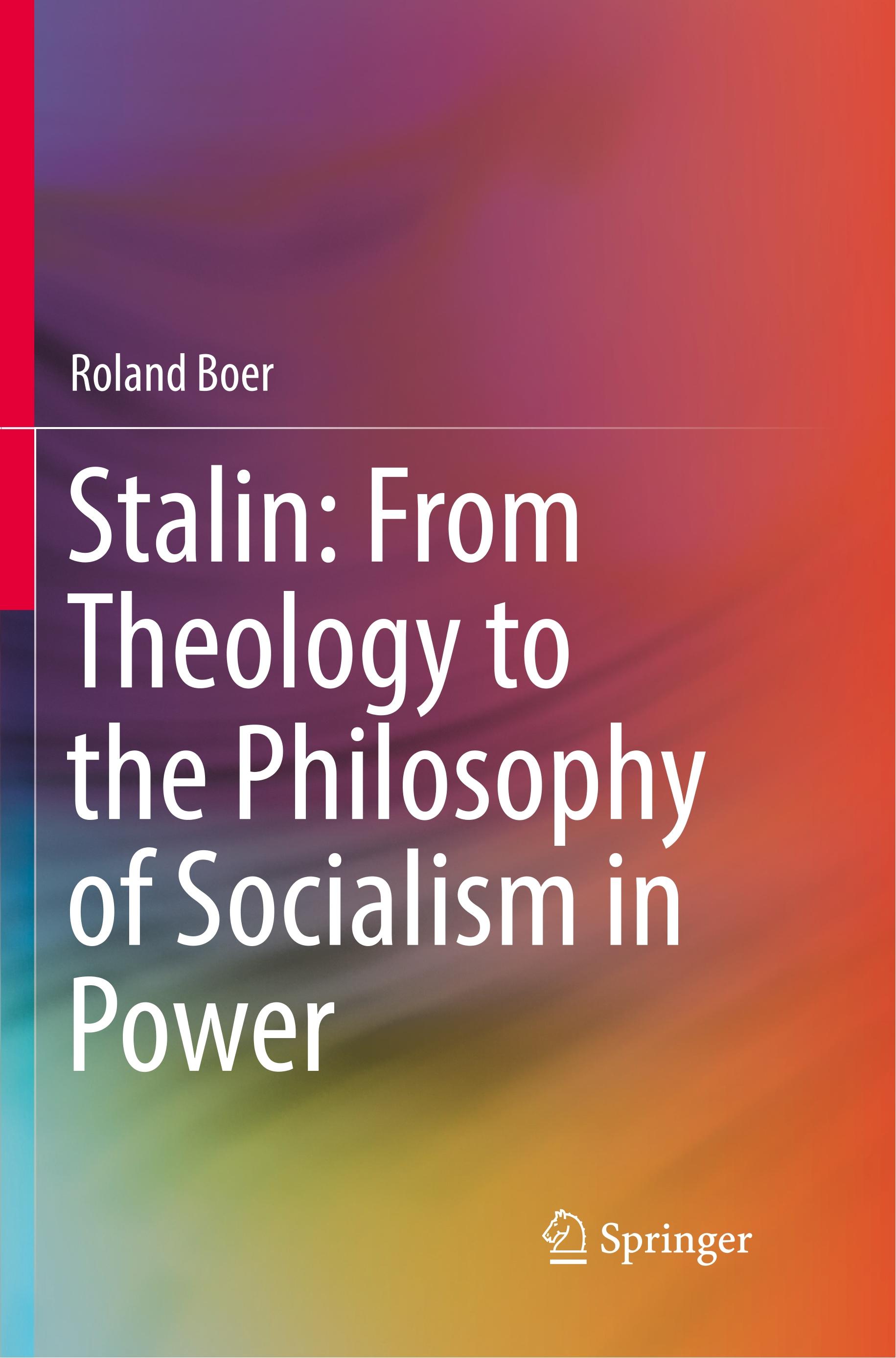 Stalin: From Theology to the Philosophy of Socialism in Power