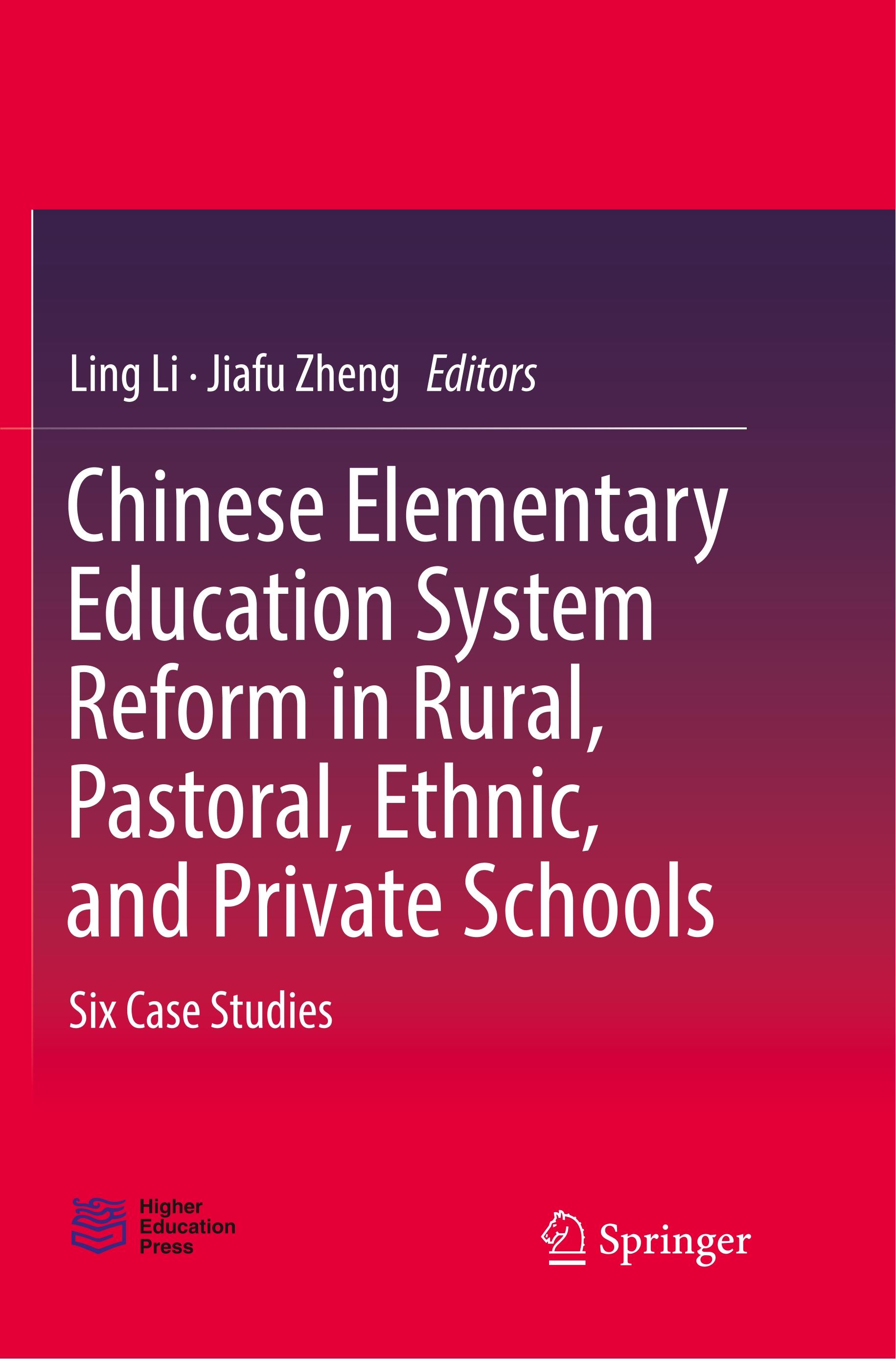 Chinese Elementary Education System Reform in Rural, Pastoral, Ethnic, and Private Schools