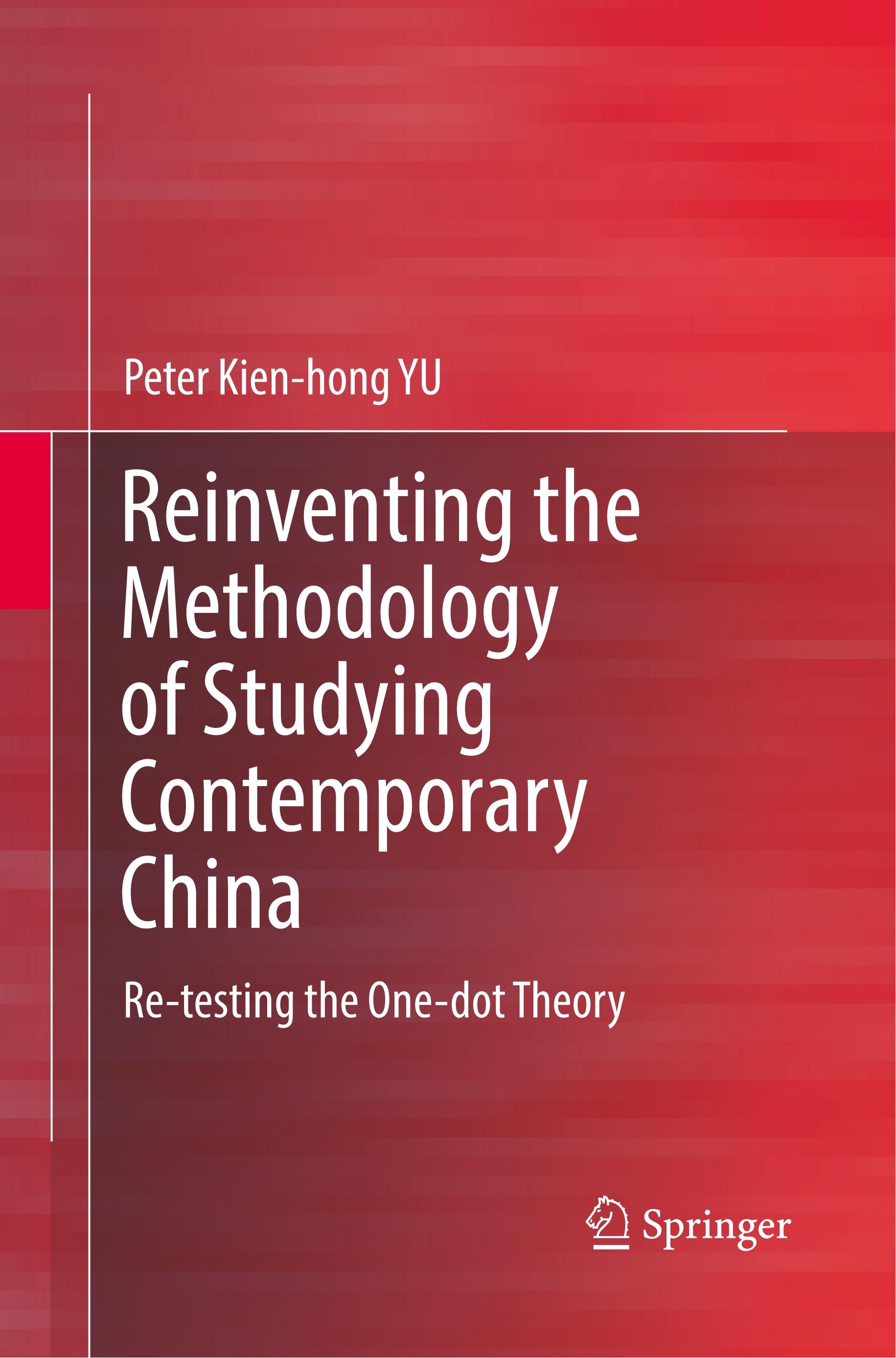 Reinventing the Methodology of Studying Contemporary China