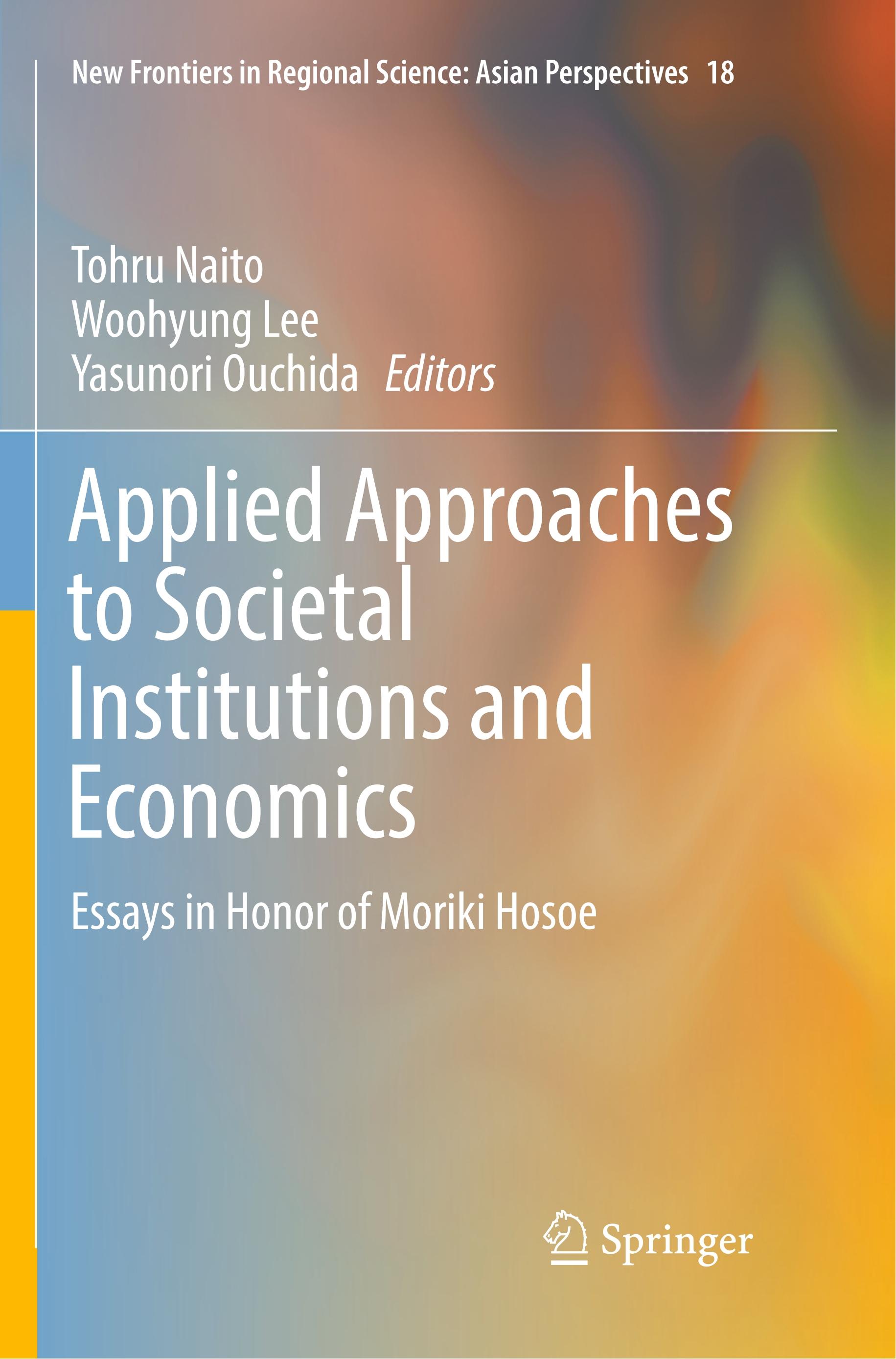 Applied Approaches to Societal Institutions and Economics