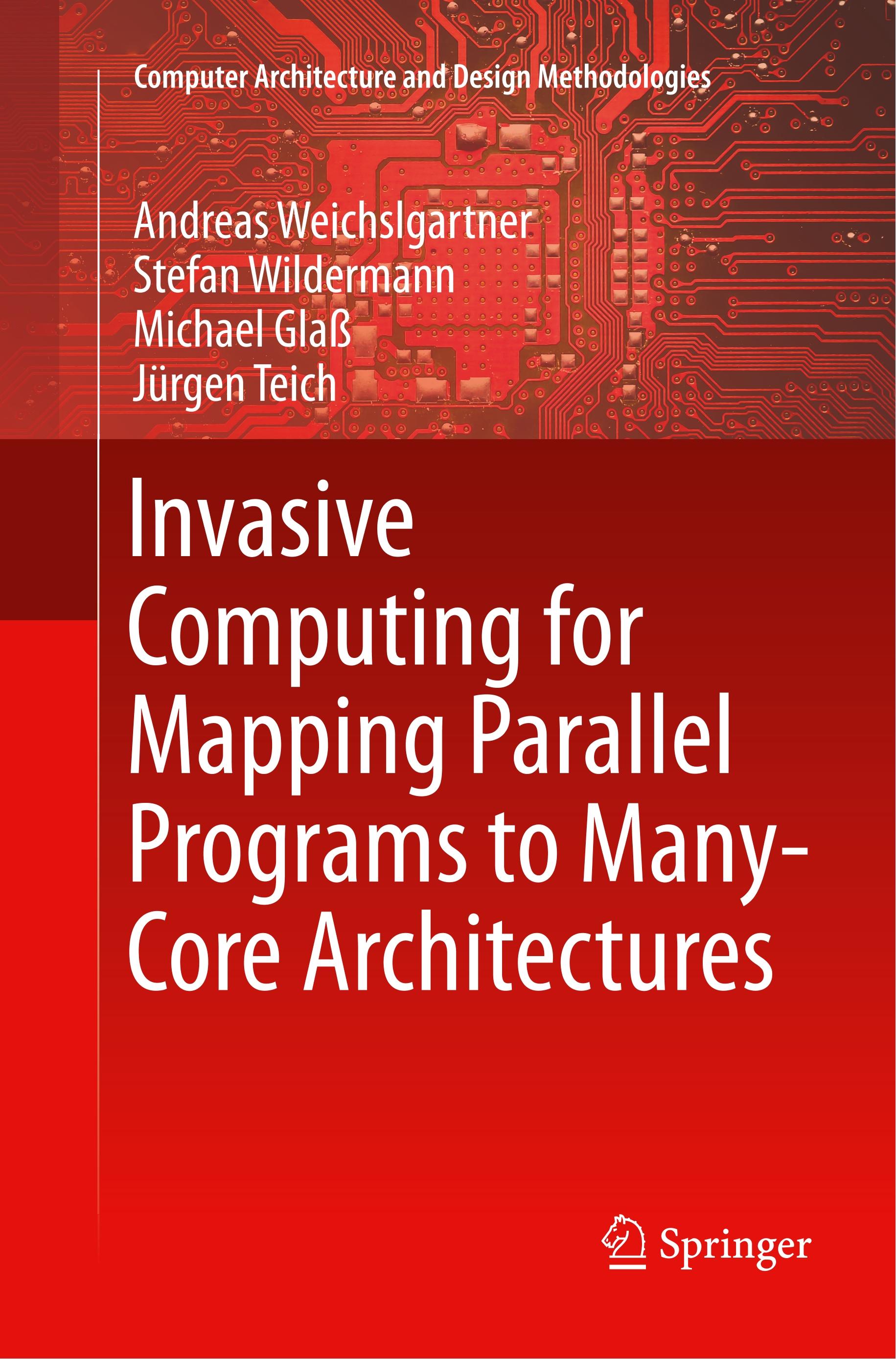 Invasive Computing for Mapping Parallel Programs to Many-Core Architectures