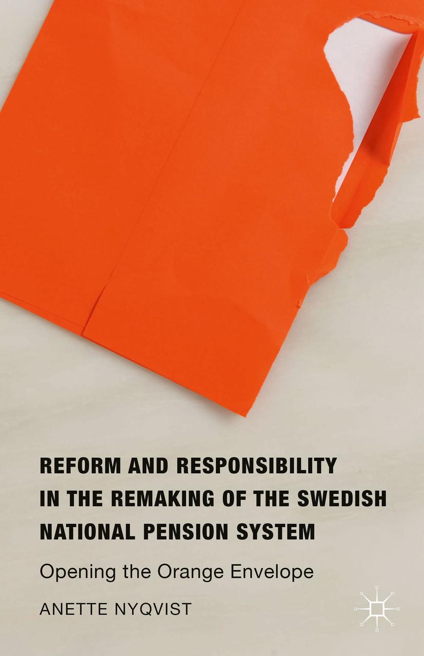 Reform and Responsibility in the Remaking of the Swedish National Pension System