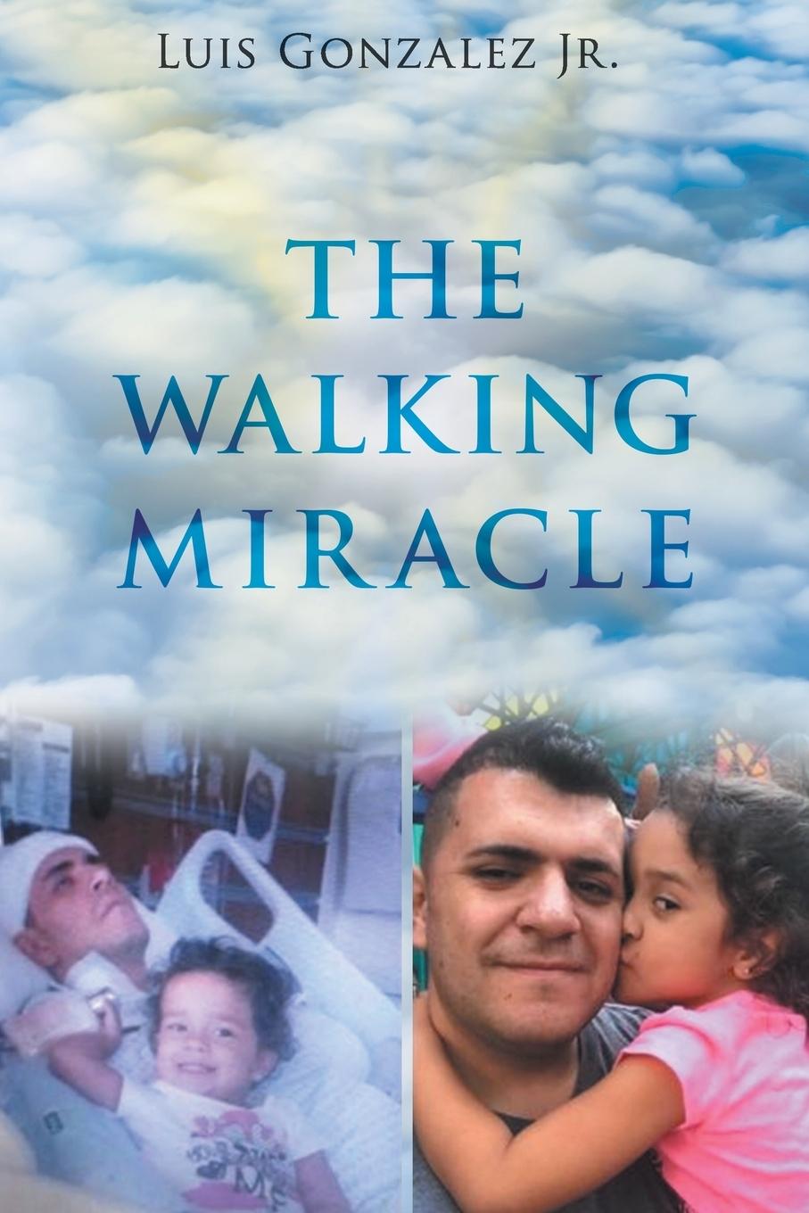 THE WALKING MIRACLE