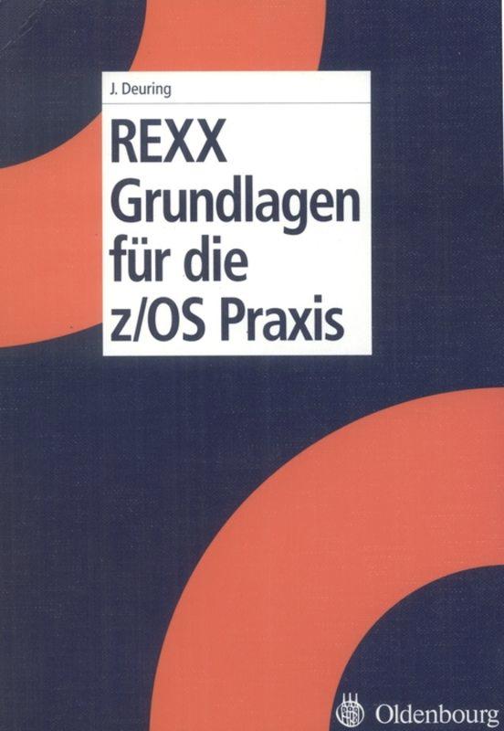 REXX Grundlagen für die z/OS Praxis