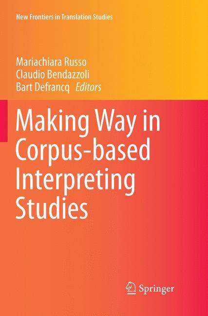 Making Way in Corpus-based Interpreting Studies