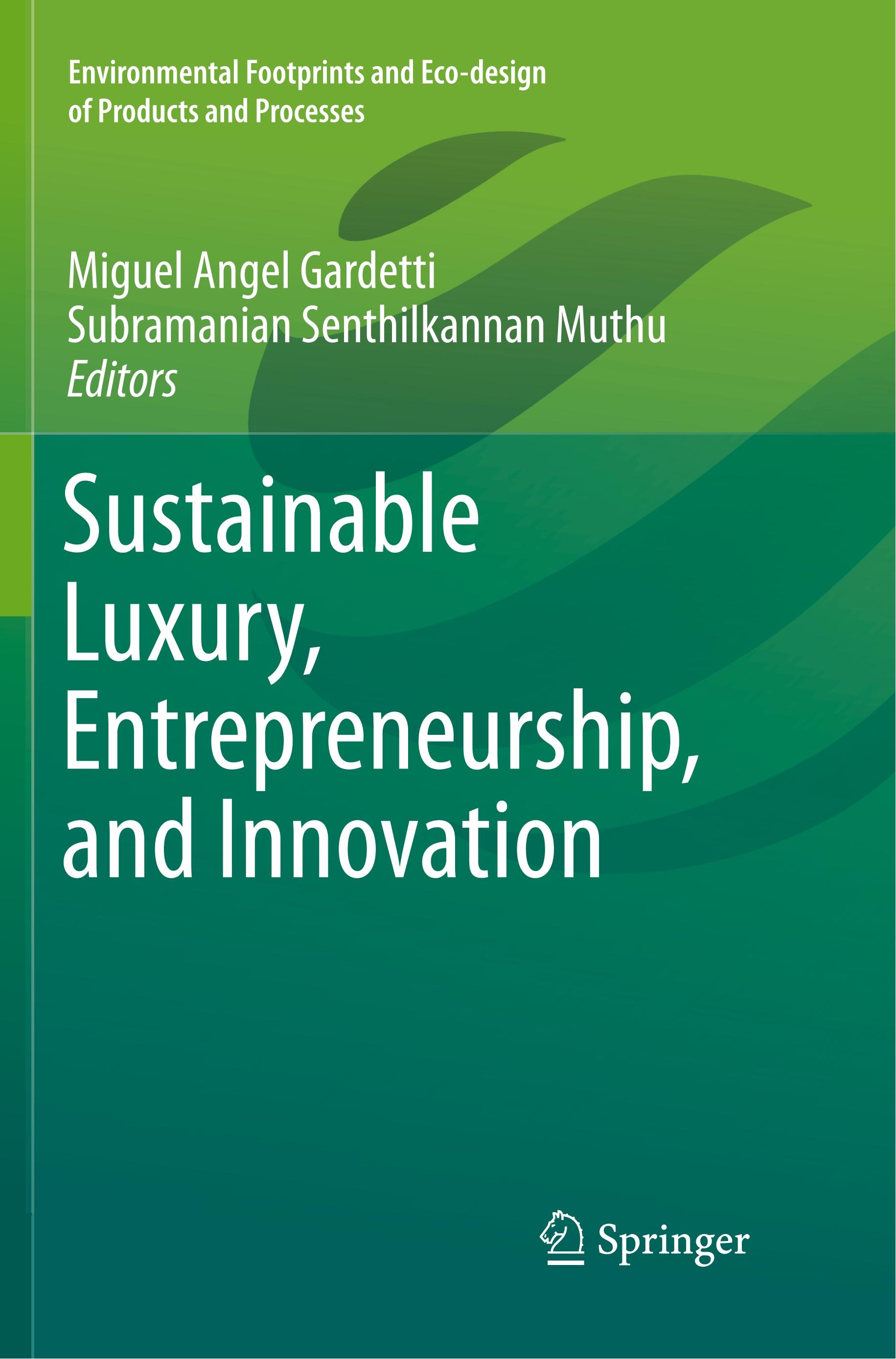 Sustainable Luxury, Entrepreneurship, and Innovation