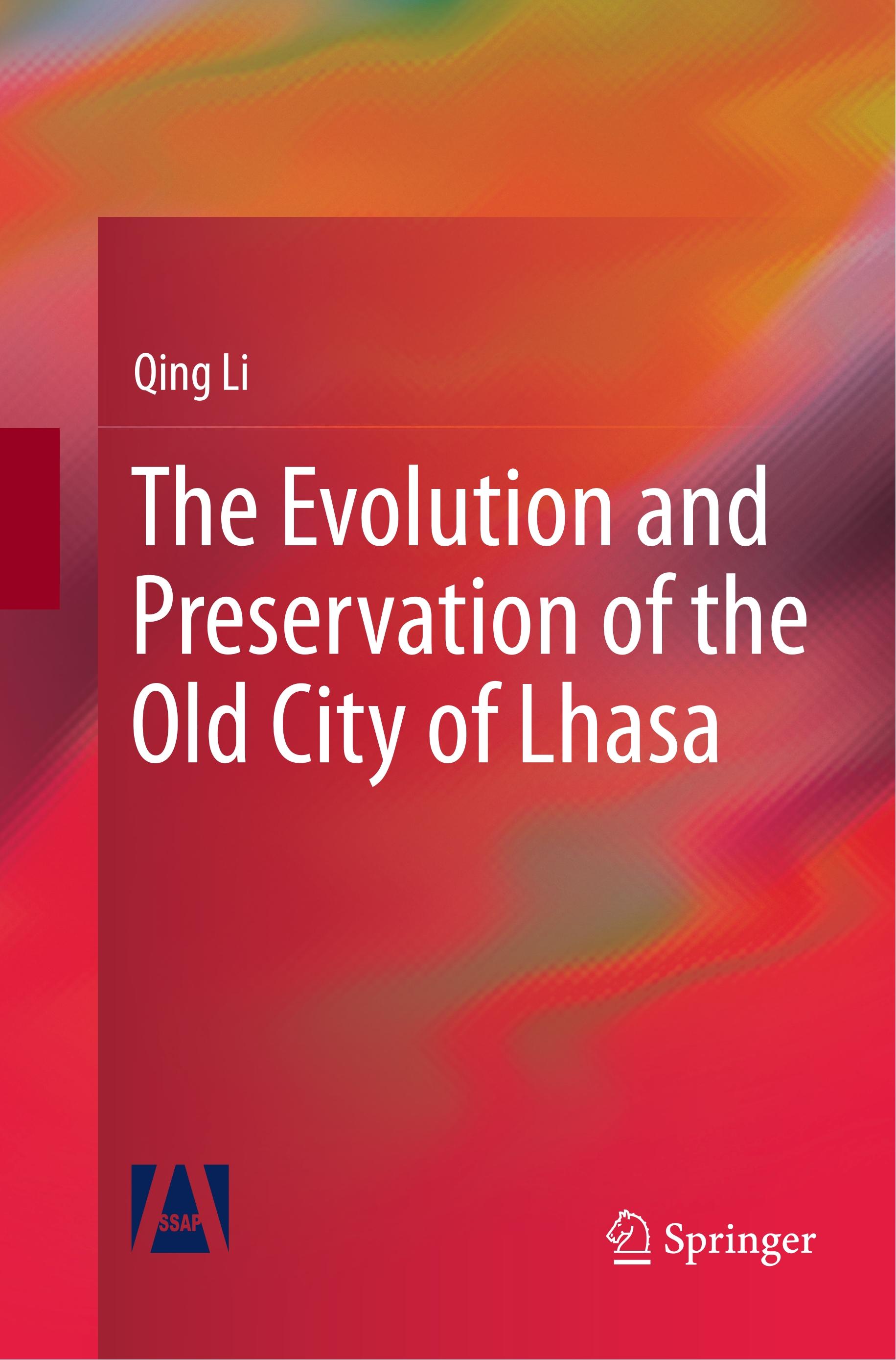 The Evolution and Preservation of the Old City of Lhasa