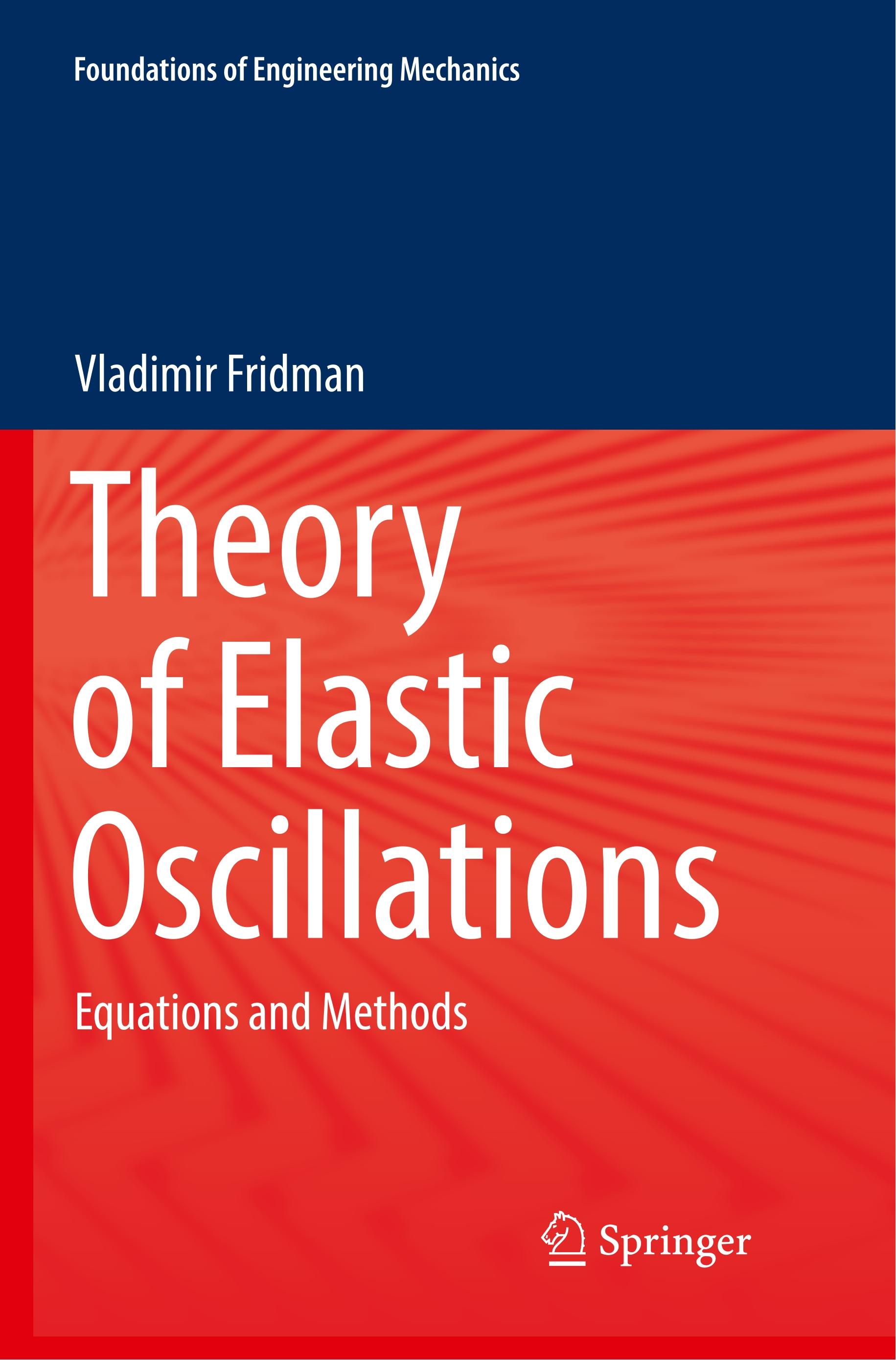 Theory of Elastic Oscillations