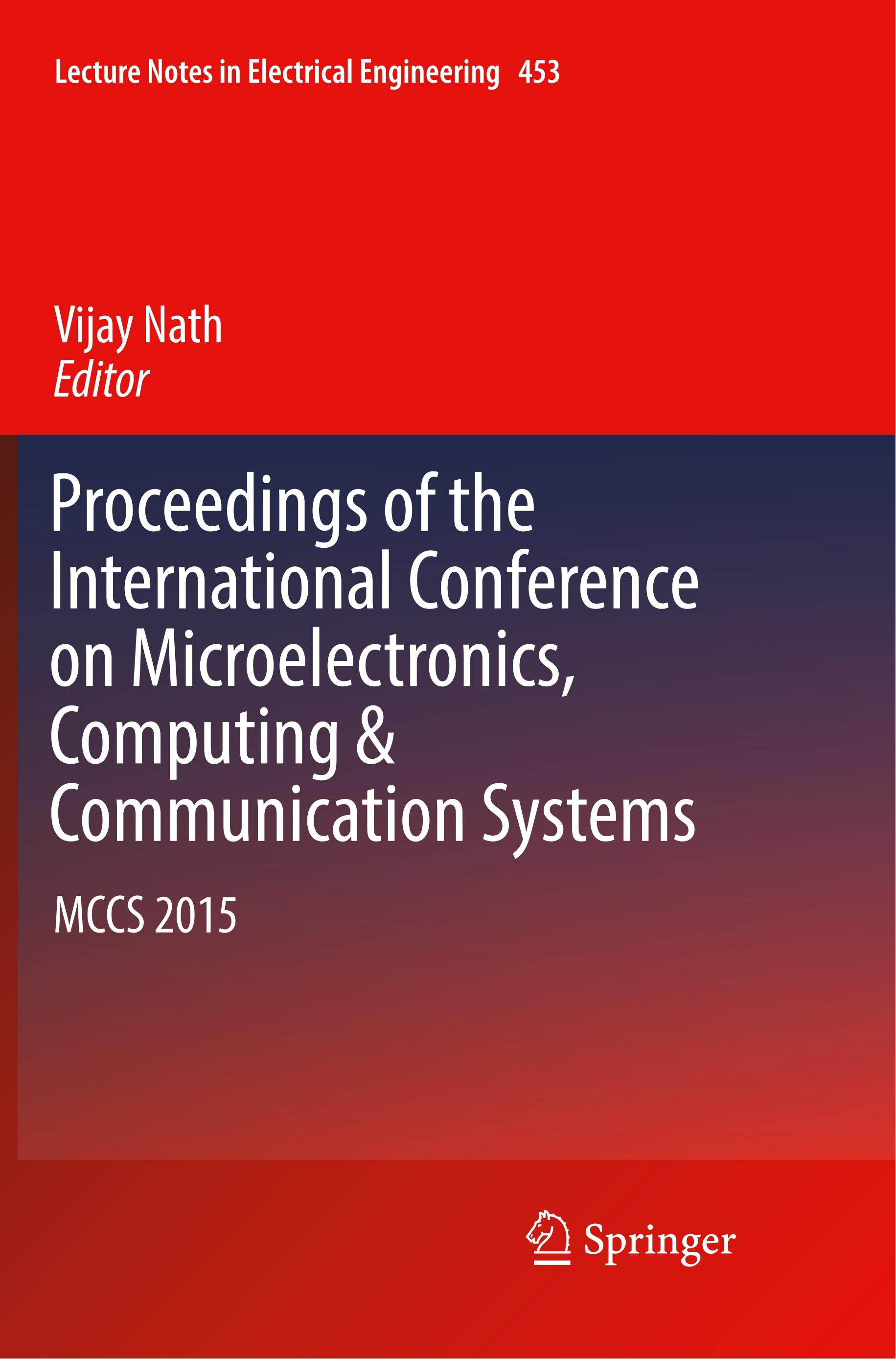 Proceedings of the International Conference on Microelectronics, Computing & Communication Systems