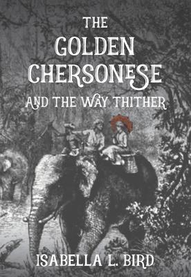 The Golden Chersonese and The Way Thither