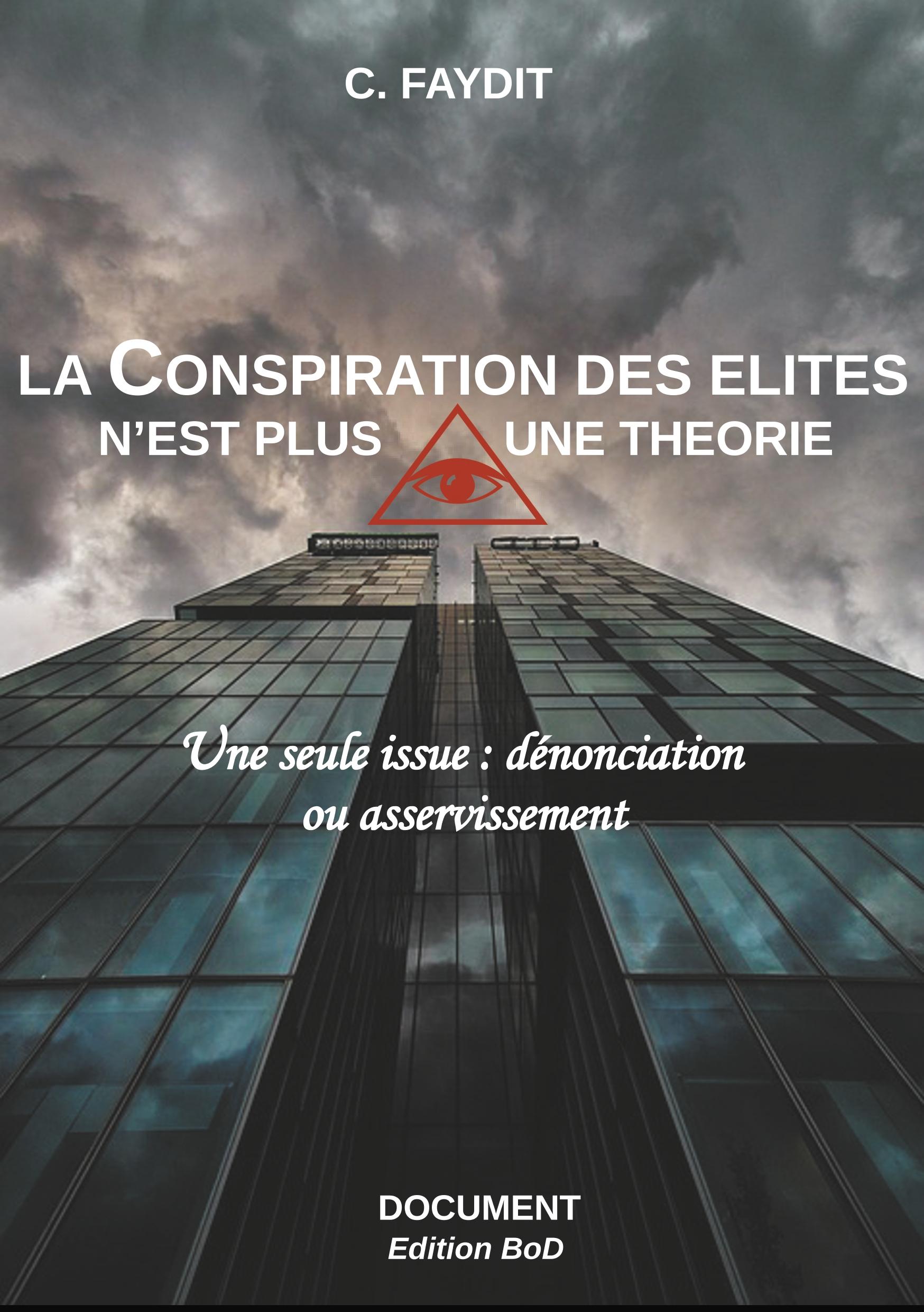 La conspiration des élites n'est plus une théorie