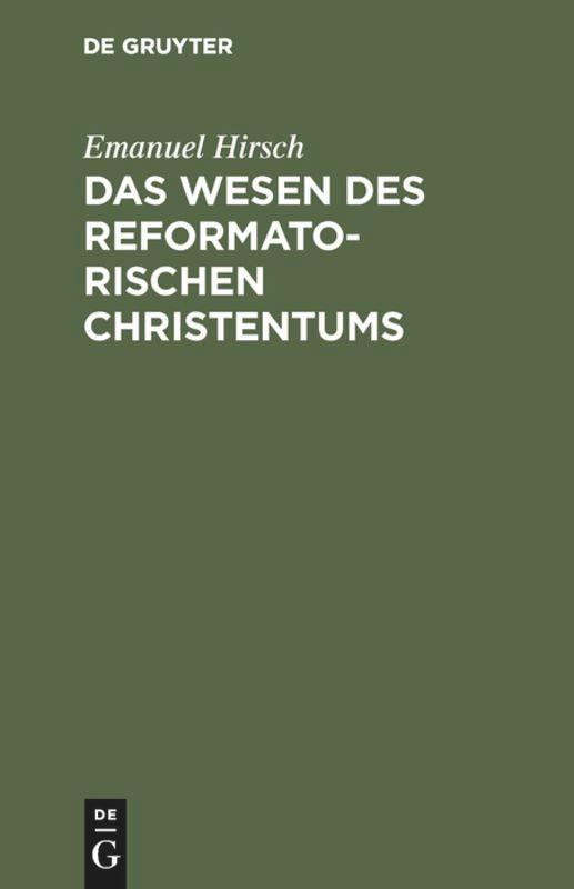 Das Wesen des reformatorischen Christentums